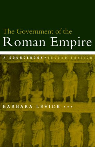 The Government Of The Roman Empire: A Sourcebook