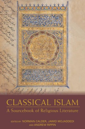 Classical Islam: A Sourcebook Of Religious Literature