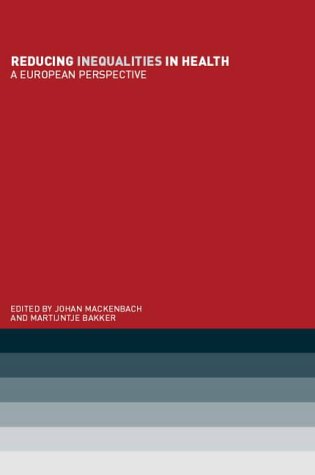 Reducing Inequalities In Health: A European Perspective