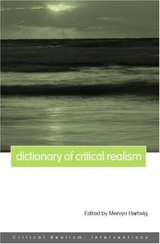 Dictionary of Critical Realism