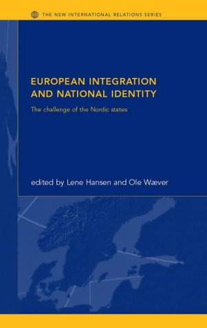 European Integration And National Identity: The Challenge Of The Nordic States