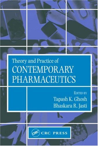 Theory and Practice of Contemporary Pharmaceutics