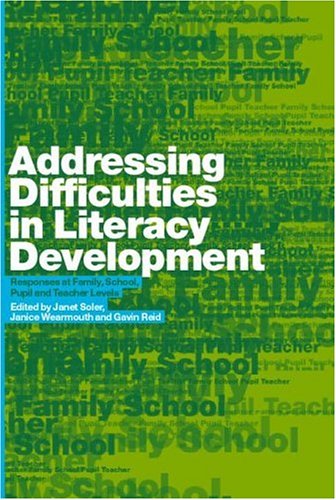 Addressing Difficulties In Literacy Development: Responses At Family, School, Pupil And Teacher Levels