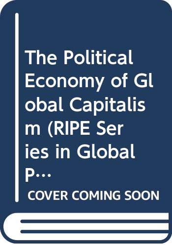 The Political Economy Of Global Capitalism