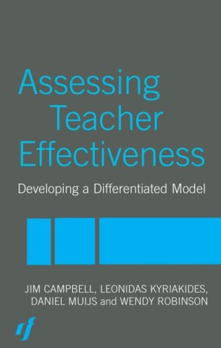 Assessing Teacher Effectiveness: Developing A Differentiated Model