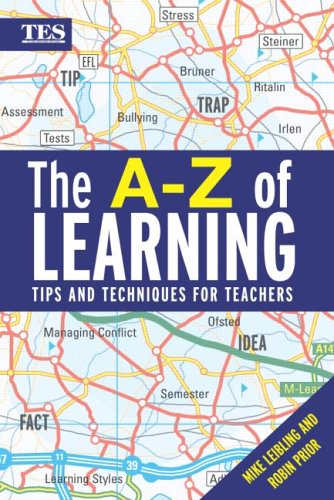 The A-Z Of Learning: Tips And Techniques For Teachers