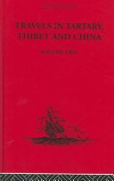 Travels In Tartary Thibet And China, Volume Two: 1844-1846