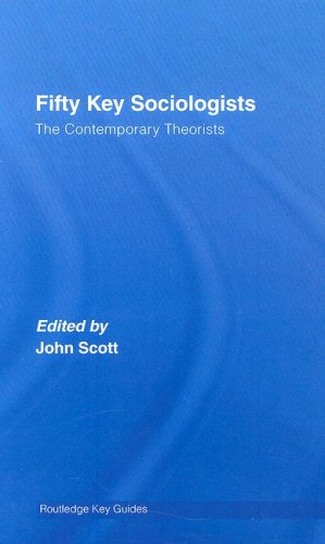 Fifty Key Sociologists