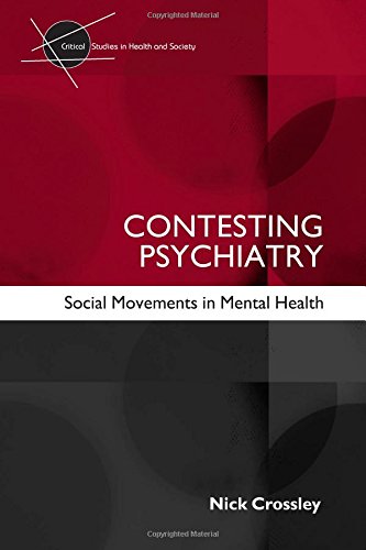 Contesting Psychiatry: Social Movements In Mental Health