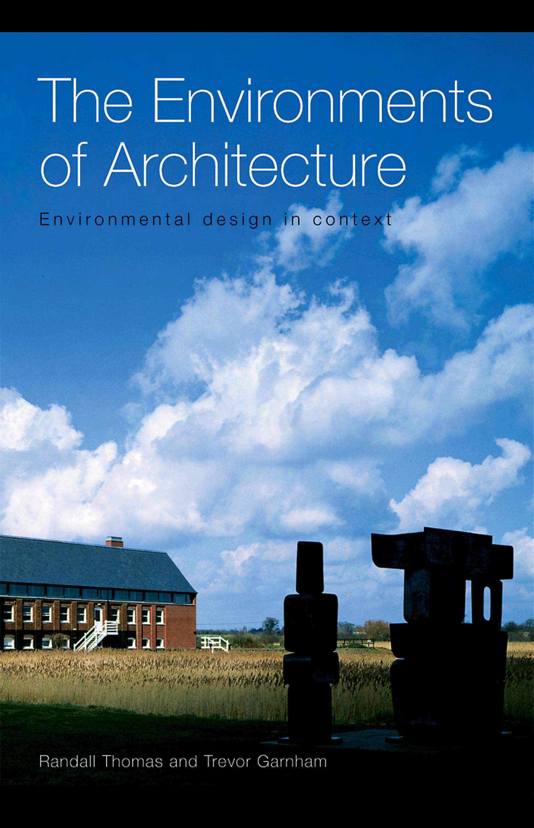 The Environments Of Architecture: Environmental Design In Context