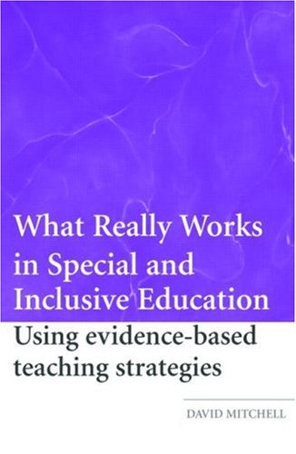 What Really Works in Special and Inclusive Education