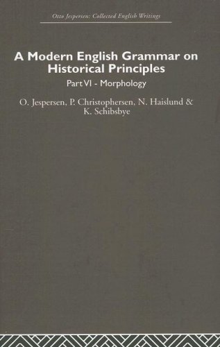 A Modern English Grammar On Historical Principles: Volume 6