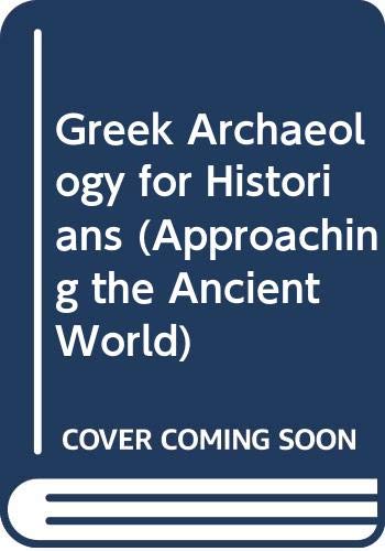 Greek Archaeology for Historians