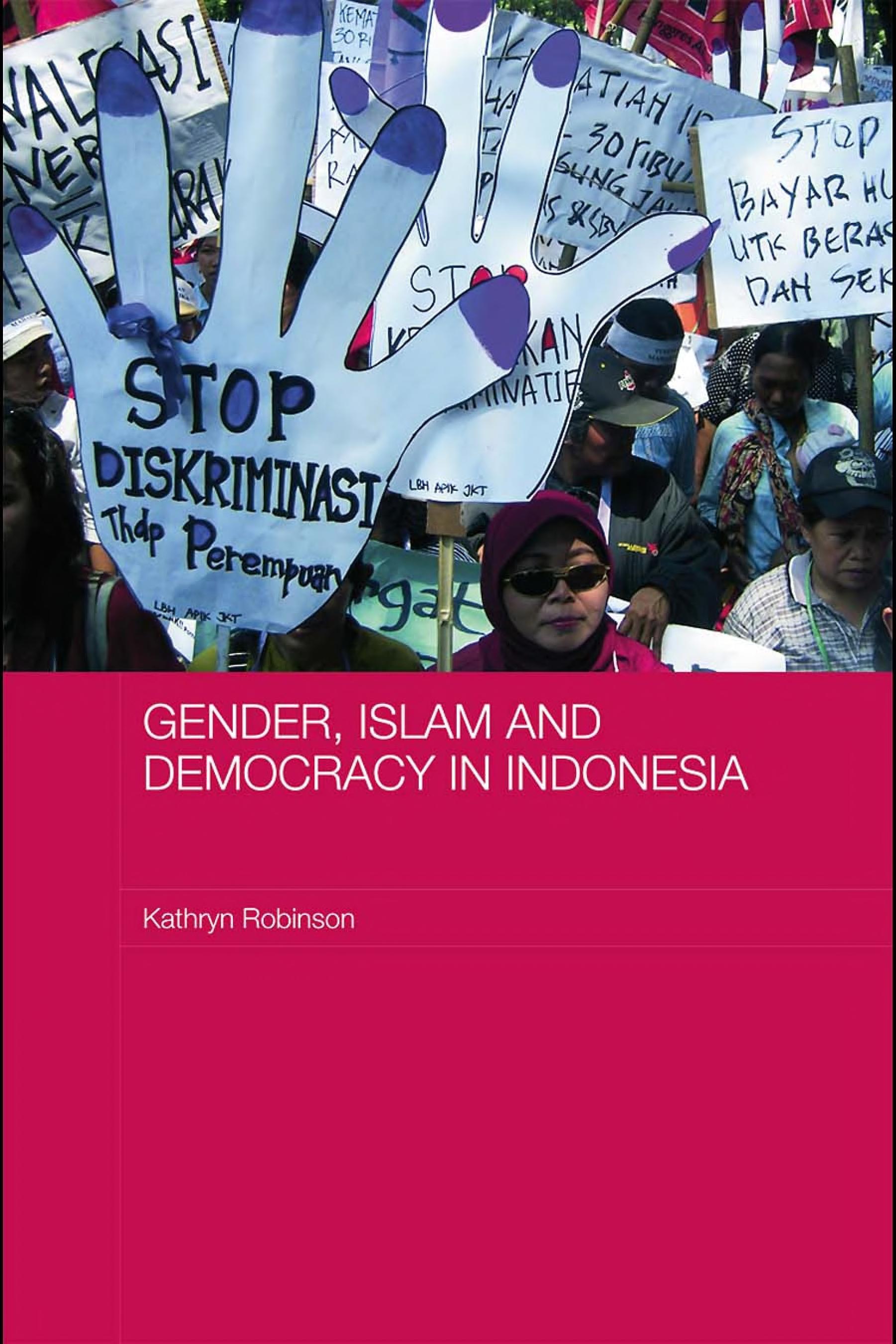 Gender, Islam And Democracy In Indonesia