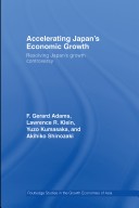 Accelerating Japan'S Economic Growth: Resolving Japan'S Growth Controversy (Routledge Studies In The Growth Economies Of Asia) (Volume 2)