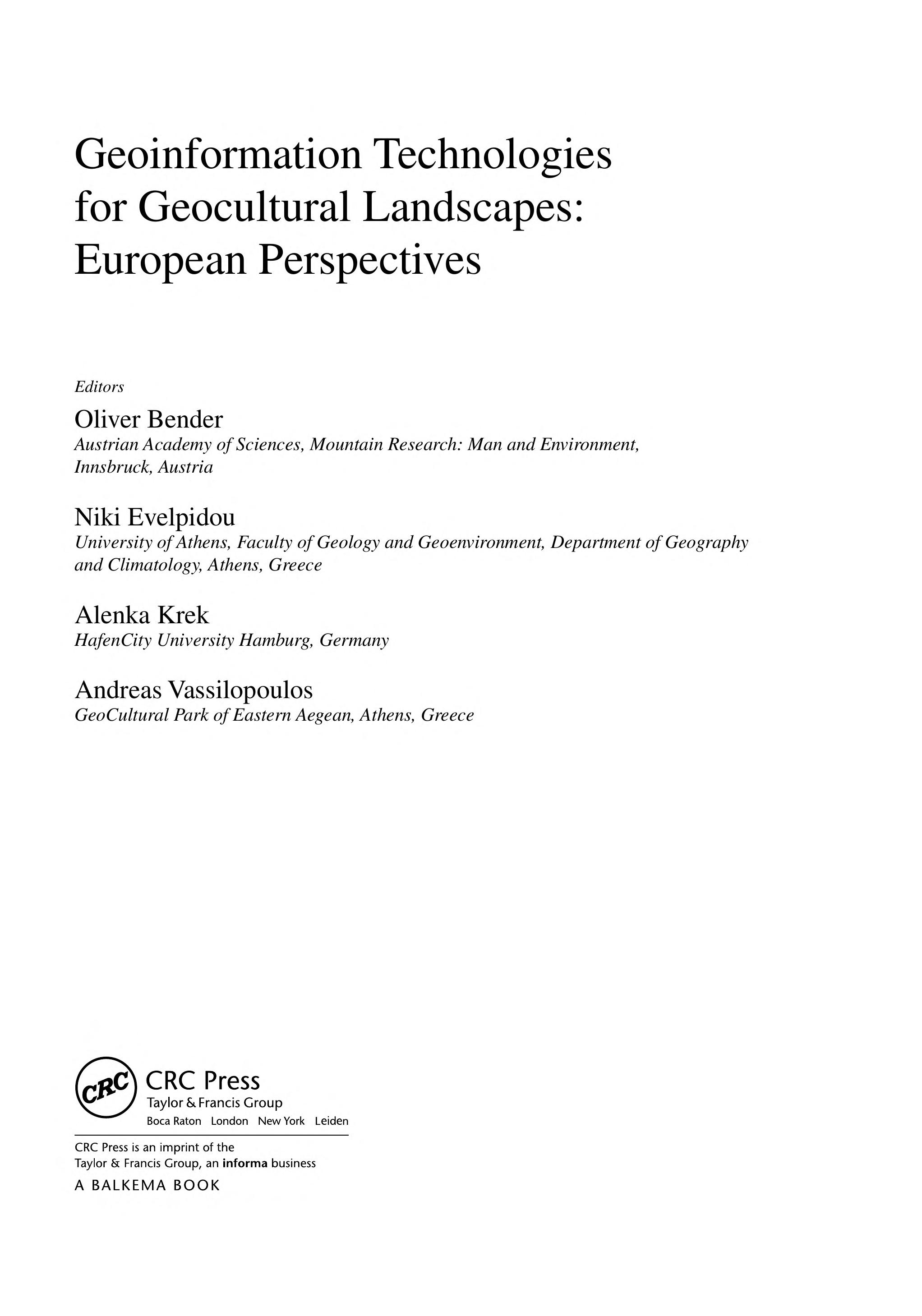 Geoinformation Technologies For Geo-Cultural Landscapes: European Perspectives