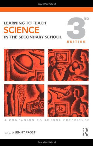 Learning To Teach Science In The Secondary School: A Companion To School Experience