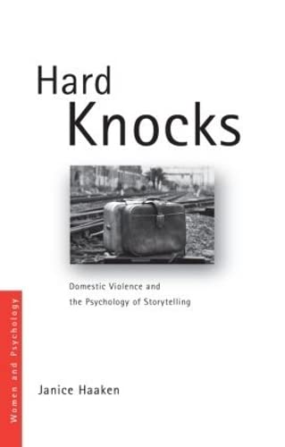 Hard Knocks: Domestic Violence And The Psychology Of Storytelling