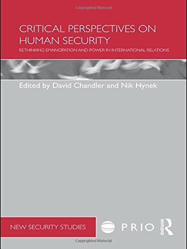 Critical Perspectives On Human Security: Rethinking Emancipation And Power In International Relations