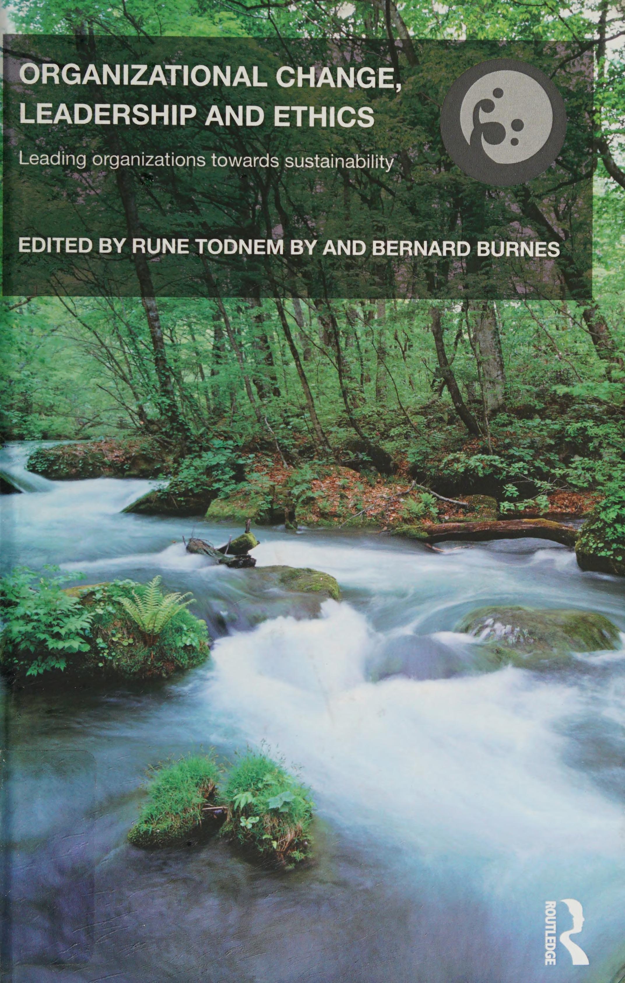 Organizational change leadership and ethics