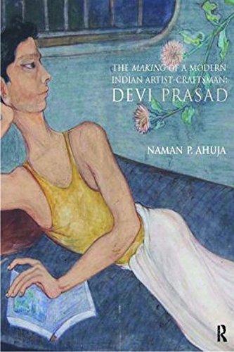 The Making Of A Modern Indian Artist-Craftsman: Devi Prasad