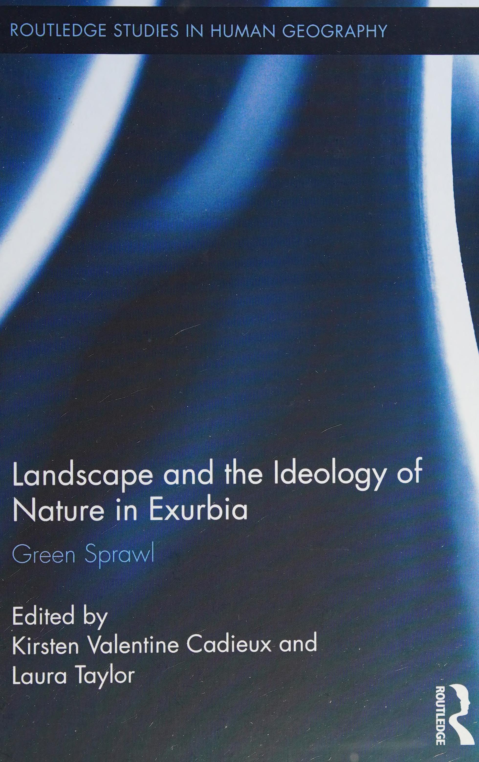 Landscape and the Ideology of Nature in Exurbia