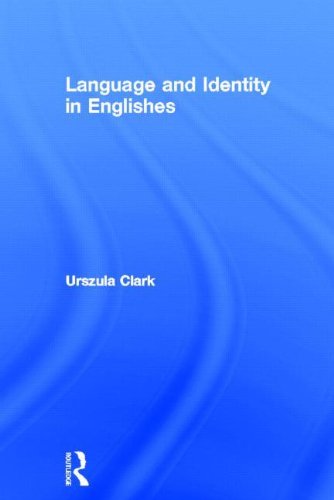 Language And Identity In Englishes