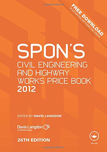 Spon's Civil Engineering and Highway Works Price Book 2012