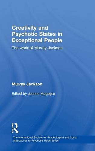 Creativity and Psychotic States in Exceptional People
