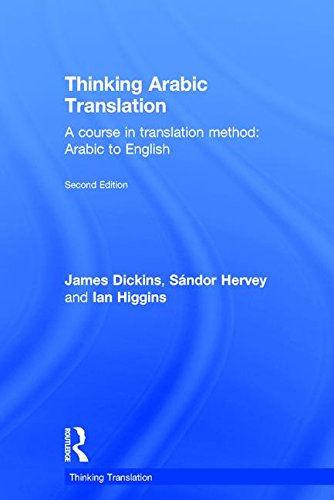 Thinking Arabic Translation : A Course in Translation Method