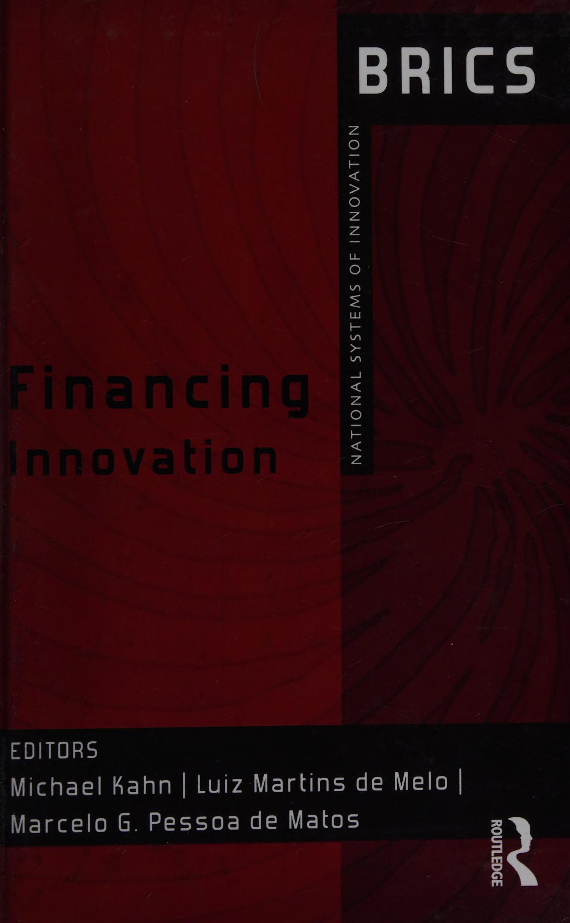 Financing Innovation: Brics National Systems Of Innovation