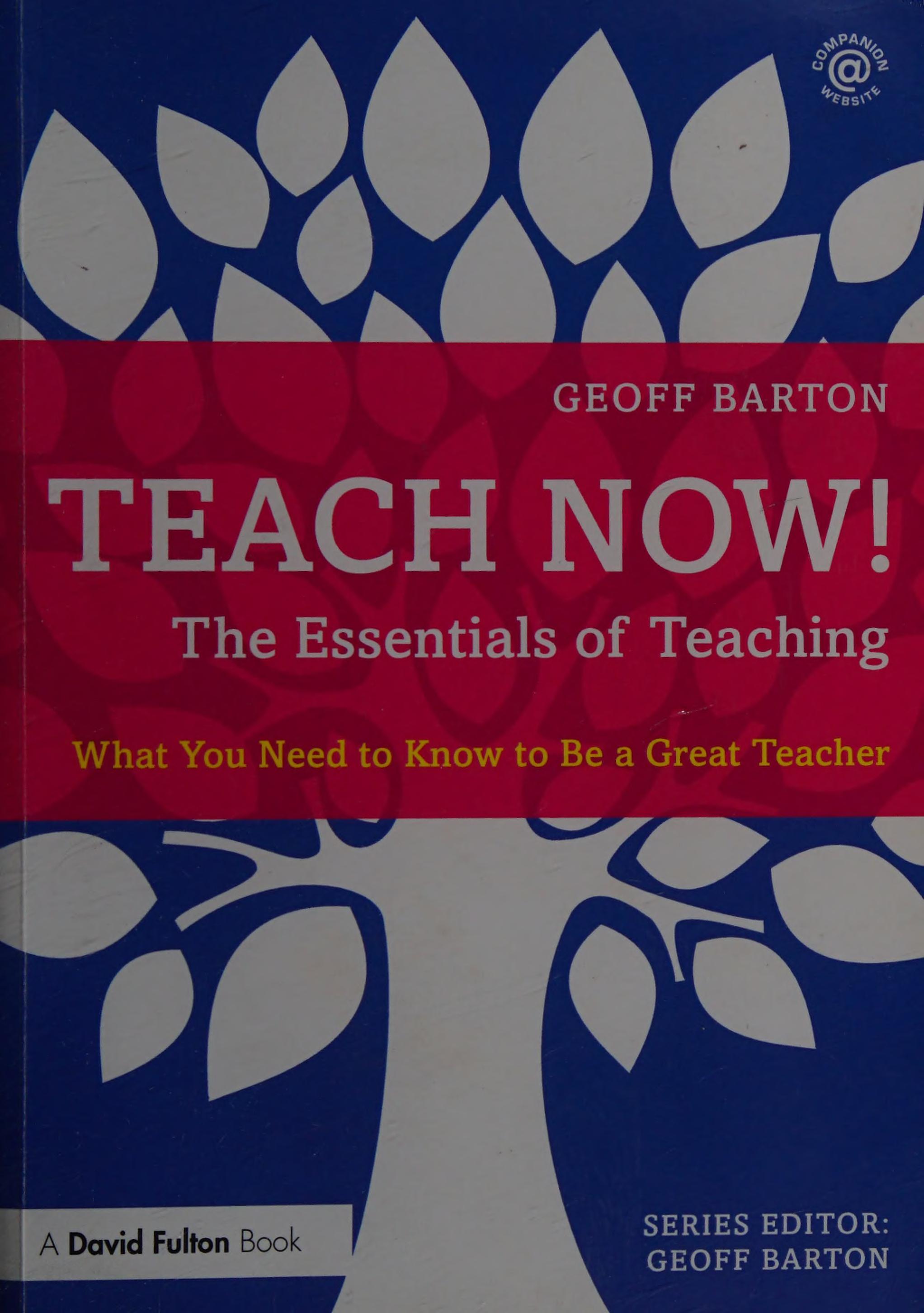 Teach Now! The Essentials of Teaching