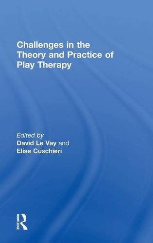 Challenges In The Theory And Practice Of Play Therapy