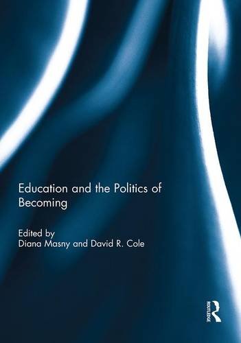 Education And The Politics Of Becoming