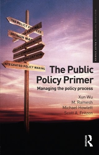 The Public Policy Primer: Managing The Policy Process