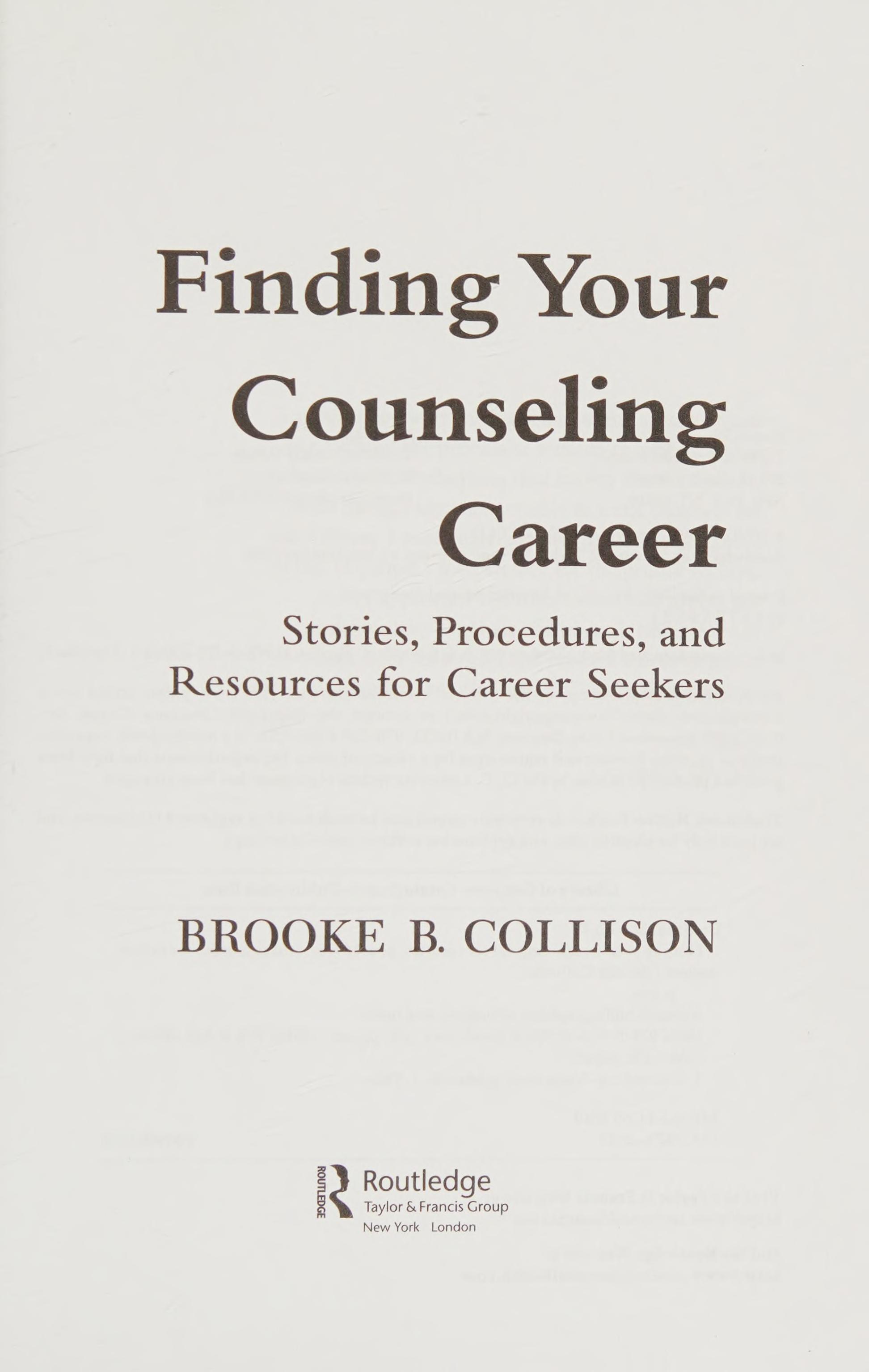 Finding Your Counseling Career: Stories, Procedures, And Resources For Career Seekers