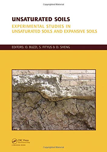 Unsaturated Soils, Two Volume Set: Experimental Studies In Unsaturated Soils And Expansive Soils (Vol. 1) & Theoretical And Numerical Advances In Unsaturated Soil Mechanics (Vol. 2)