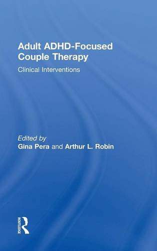 Adult ADHD focused couple therapy