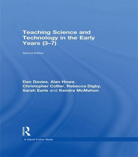 Teaching Science and Technology in the Early Years (3-7)