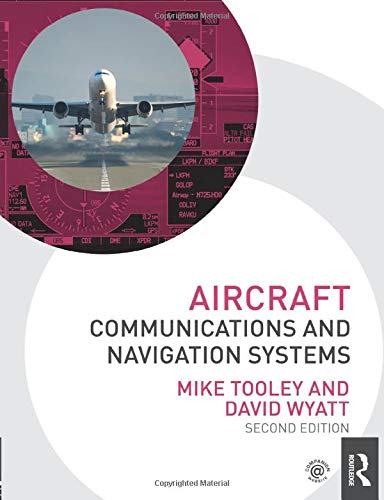 Aircraft Communications and Navigation Systems, 2nd Ed