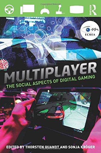 Multiplayer: The Social Aspects Of Digital Gaming