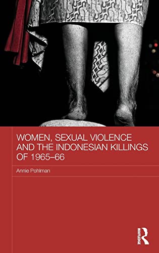 Women Sexual Violence and the Indonesian Killings Of 1965 66