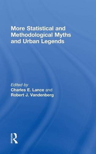 More Statistical And Methodological Myths And Urban Legends