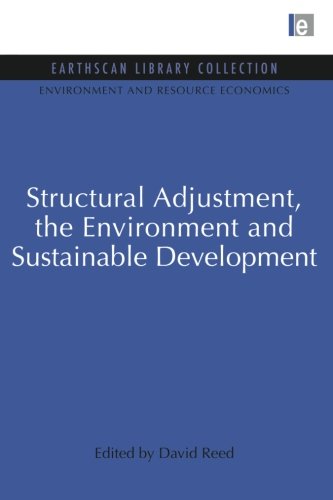 Structural Adjustment, the Environment and Sustainable Development