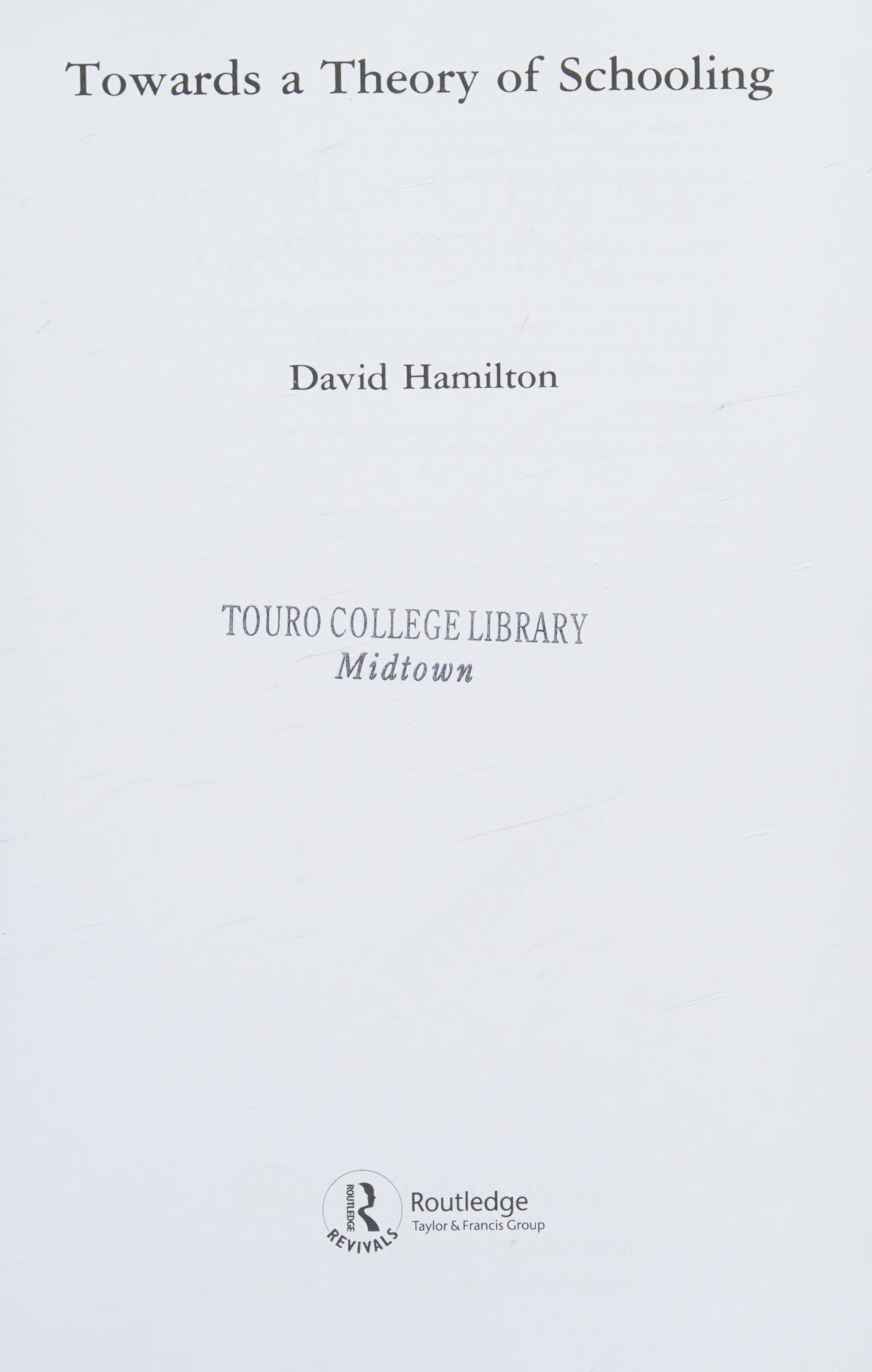 Towards a Theory of Schooling (Routledge Revivals)