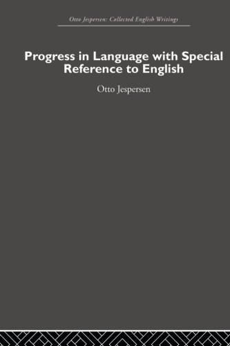 Progress In Language, With Special Reference To English