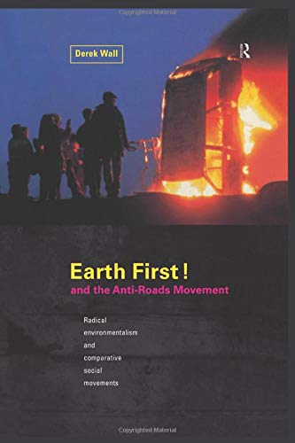 Earth First! Anti-Road Movement