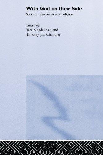 With God On Their Side: Sport In The Service Of Religion