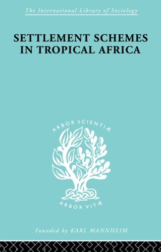 Settlement Schemes in Tropical Africa