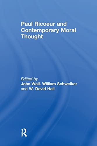 Paul Ricoeur And Contemporary Moral Thought
